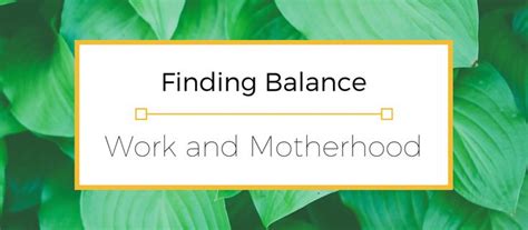 How I Balance Work And Motherhood Motherhood Career Advice Work