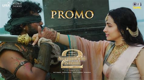 Ponniyin Selvan 2 Promo Aga Naga Mani Ratnam ARRahman Trisha