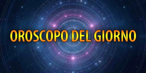 Oroscopo del Giorno Giovedì 4 Gennaio 2024 Oroscopo di Domani