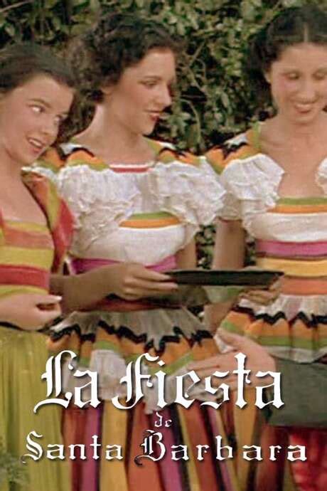 ‎La Fiesta de Santa Barbara (1935) directed by Louis Lewyn • Reviews ...