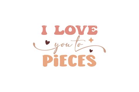 I Love You to Pieces Graphic by creativestudiobd1 · Creative Fabrica