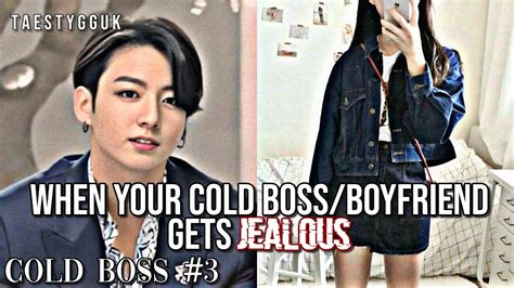 Jungkook Oneshot When Your Cold Bossboyfriend Gets Jealous 33 Youtube