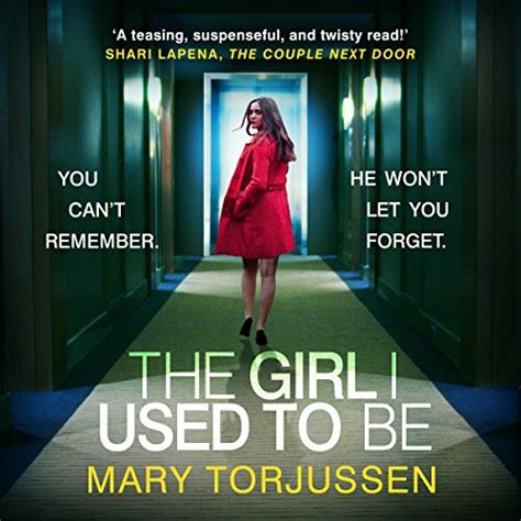 The Girl I Used to Be by Mary Torjussen - Audiobook - Audible.co.uk