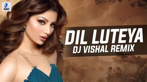 Jihne Mera Dil Luteya Remix Dj Vishal Jazzy B Apache Indian