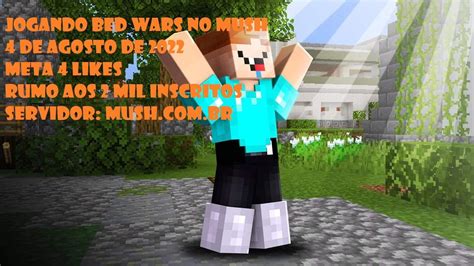 JOGANDO BED WARS DUPLA E SOLO NO MUSH 04 08 2022 YouTube