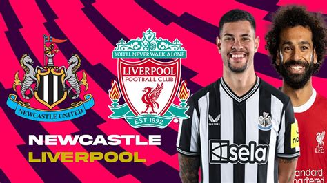 Live Newcastle Liverpool Premier League Choc De Cette Journee