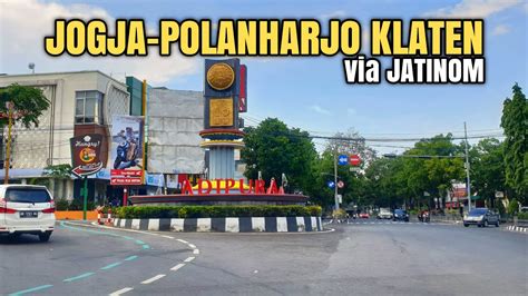 Perjalanan Pulang Dari Kampung Lawasan Jogja Ke Polanharjo Klaten Via