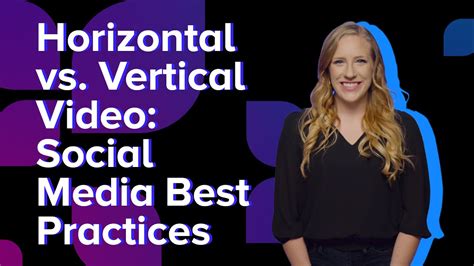 Horizontal Vs Vertical Video Social Media Best Practices Youtube