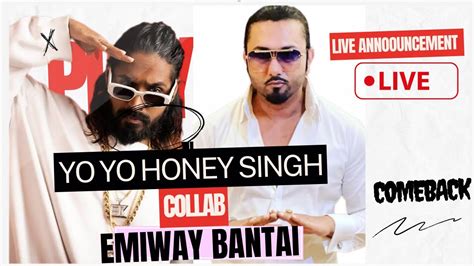 Yo Yo Honey Singh Live I Emiway Bantai I Big Collaboration I