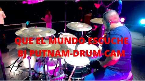 QUE EL MUNDO ESCUCHE DRUM CAM YouTube