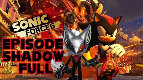 Sonic Forces Xbox One Episode Shadow Full Youtube