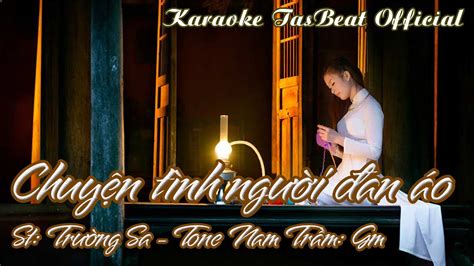 Karaoke Chuyện Tình Người Đan Áo Tone Nam Trầm TAS BEAT YouTube