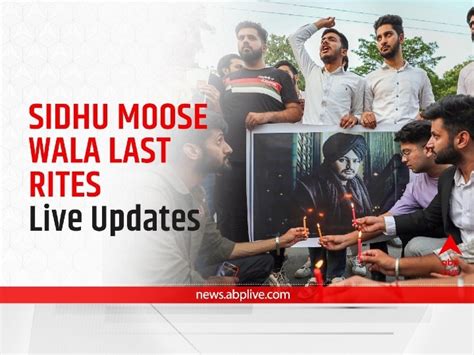 Sidhu Moose Wala Last Rites Live Updates Punjabi Singer Sidhu Moose