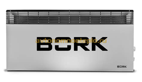 Чем хороши электрические обогреватели Bork (Борк), их виды и особенности