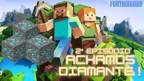 Epis Dio Da Saga Minecraft Achamos Diamante Youtube