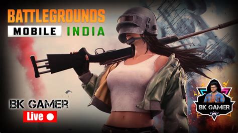 PUBG Mobile BGM GAME PLAY BK GAMER ON LIVE BGMI PUBG BK