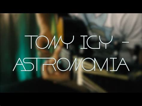 Tony Igy Astronomia Guitar Fingerstyle Cover Youtube