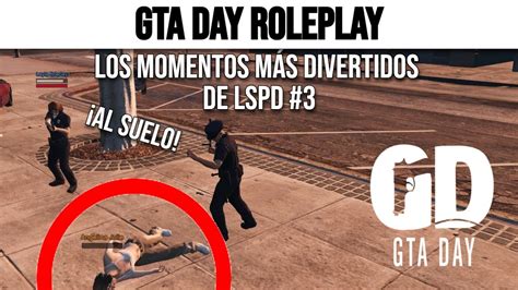 Gta Day Lspd Bodycam Los Mejores Momentos De Lspd Youtube