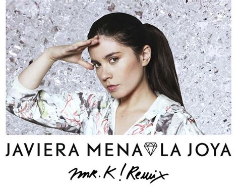 Mr K Remezcla Joya El Nuevo Single De Javiera Mena Cromosomax