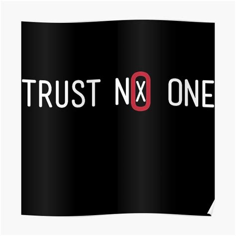 "Trust No One" Poster for Sale by Phaeton | Redbubble