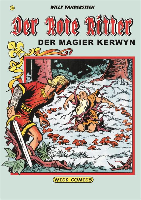 Der Rote Ritter Der Magier Kerwyn Comicwelt Verlag Comics Wie