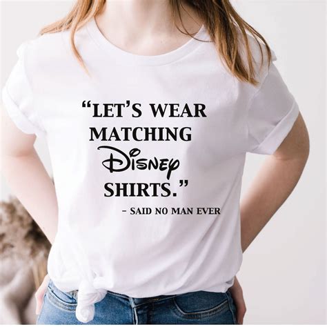 Lets Wear Matching Disney Shirt Said No Man Ever Disney Men T Shirt