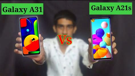 Samsung Galaxy A31 Vs Samsung Galaxy A21s Comparison Samsung A20s Vs