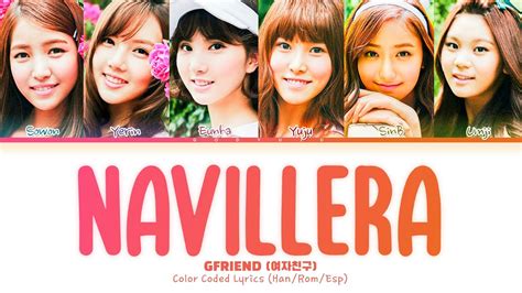 Gfriend 여자친구 Navillera 너 그리고 나 Color Coded Lyrics Youtube