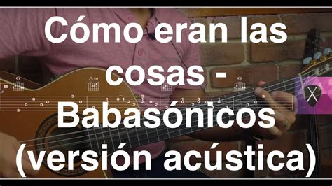 Cómo tocar Como eran las Cosas de Babasónicos versión acústica