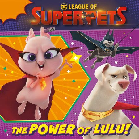 The Power of Lulu! (DC League of Super-Pets Movie) by Rachel Chlebowski ...