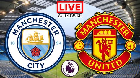 Manchester City Vs Manchester United Live Stream Premier League Epl