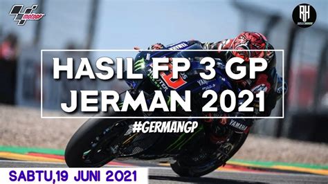 Hasil Motogp Hari Ini Hasil Latihan Bebas Gp Jerman Fp German