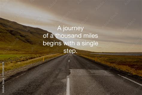 Motivational And Inspirational Quotes A Journey Of A Thousand Miles