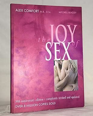 Joy Of Sex Gourmet Guide To Lovemaking Amazon Co Uk Comfort Alex