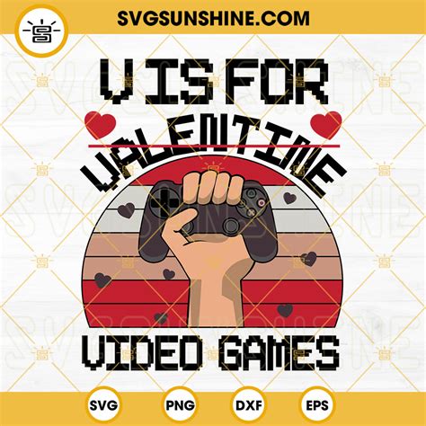 V Is For Valentine Video Games Svg Game Controller Svg Game Lovers