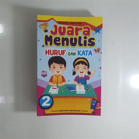 Jual Buku Juara Menulis Huruf Dan Kata Jilid 1 2 Untuk Anak TK Dan SD