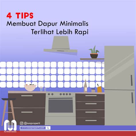 Tips Membuat Dapur Minimalis Terlihat Lebih Rapi Nua Properti