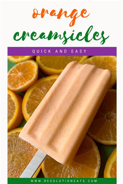 Orange Creamsicles Recipe Popsicle Recipes Orange Recipes Orange