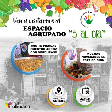 5 Al Día Vuelve A Confiar En Fruit Attraction Para Divulgar El