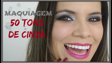 MAQUIAGEM 50 TONS DE CINZA BY MAKECI YouTube