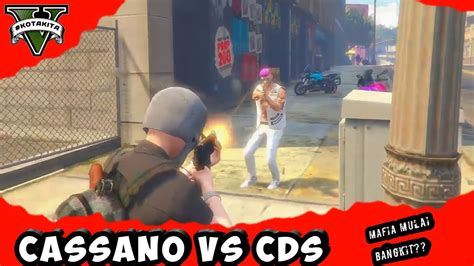 GTA 5 ROLEPLAY CASSANO VS CDS PERSETERUAN MAFIA DAN CARTEL