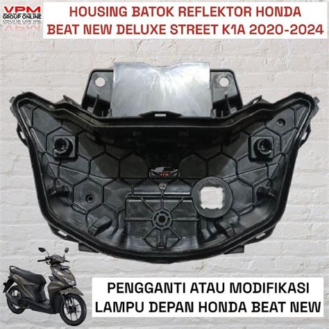 Jual Housing Batok Reflektor Lampu Depan Beat New Deluxe Street K1A