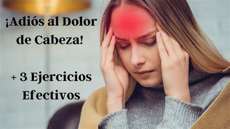 Adiós Dolor de Cabeza Terapia Física para Migrañas y Cefaleas