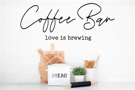 Svg Coffee Bar Love Is Brewing Cutting File Farmhouse Sign Etsy