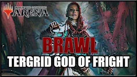 Brawl Tergrid God Of Fright Standard Deck Guide Deutsch Mtg