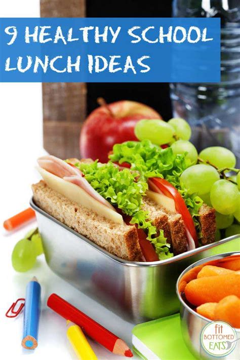 9 Healthy School Lunch Ideas