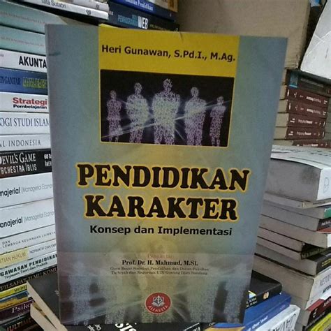 Jual Pendidikan Karakter Konsep Dan Implementasi By Heri Gunawan