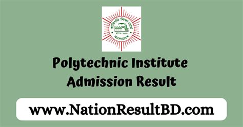 Polytechnic Institute Admission Result 2024 2025