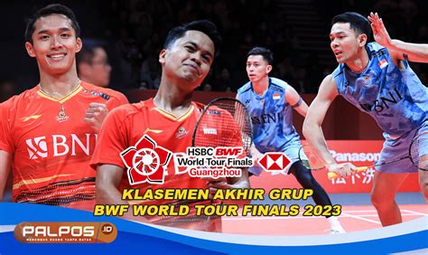 Klasemen Akhir Grup BWF World Tour Finals 2023 Ginting Tersingkir