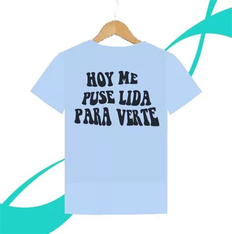 Kenia Os Playera Azul K23 Malas Decisiones Hoy Me Puse Linda Meses